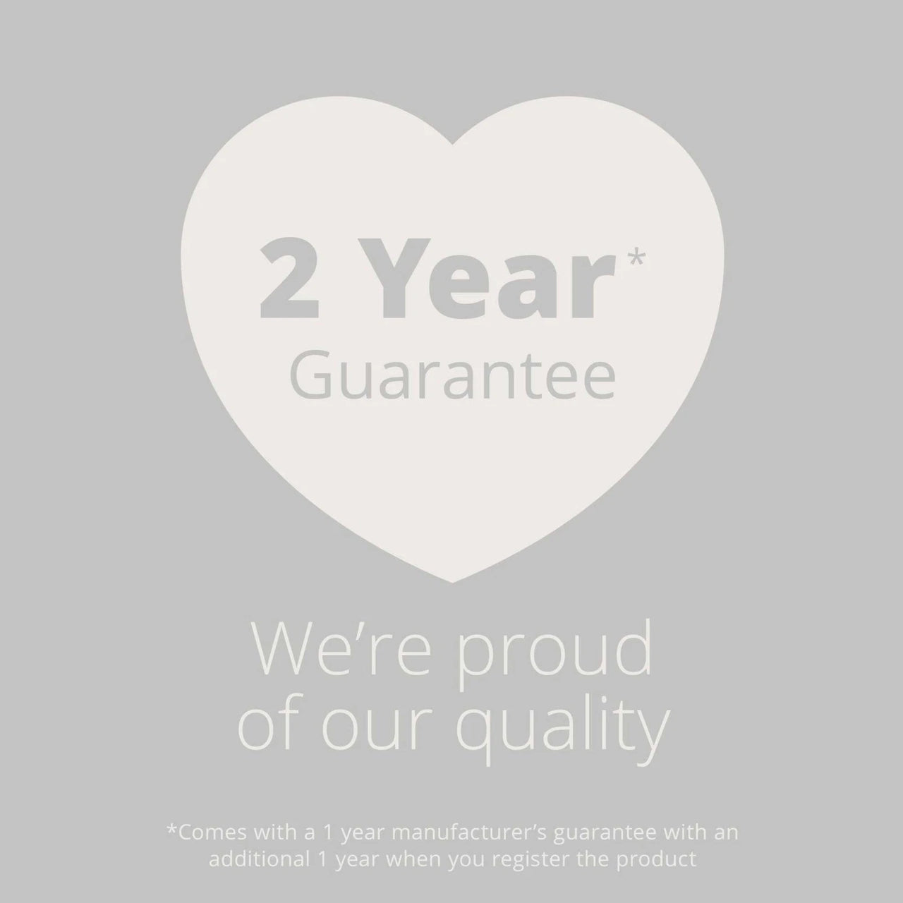 2 Year Guarantee badge: we're proud of our quality